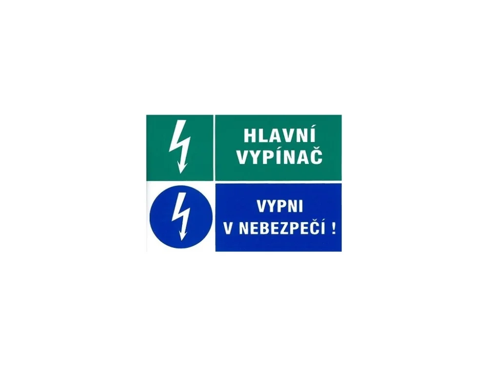 Ověřený Hlavní vypínač, Vypni v nebezpečí 105x74mm - samolepka