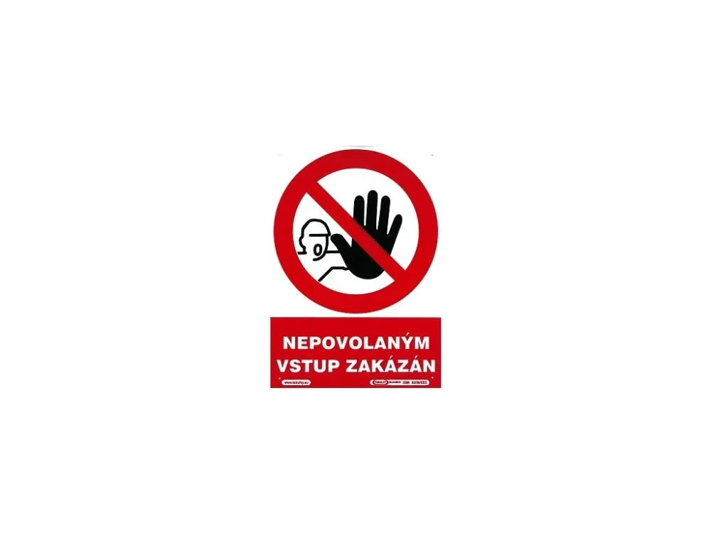 Aktuální Nepovolaným vstup zakázán 210x297mm - plastová tabulka