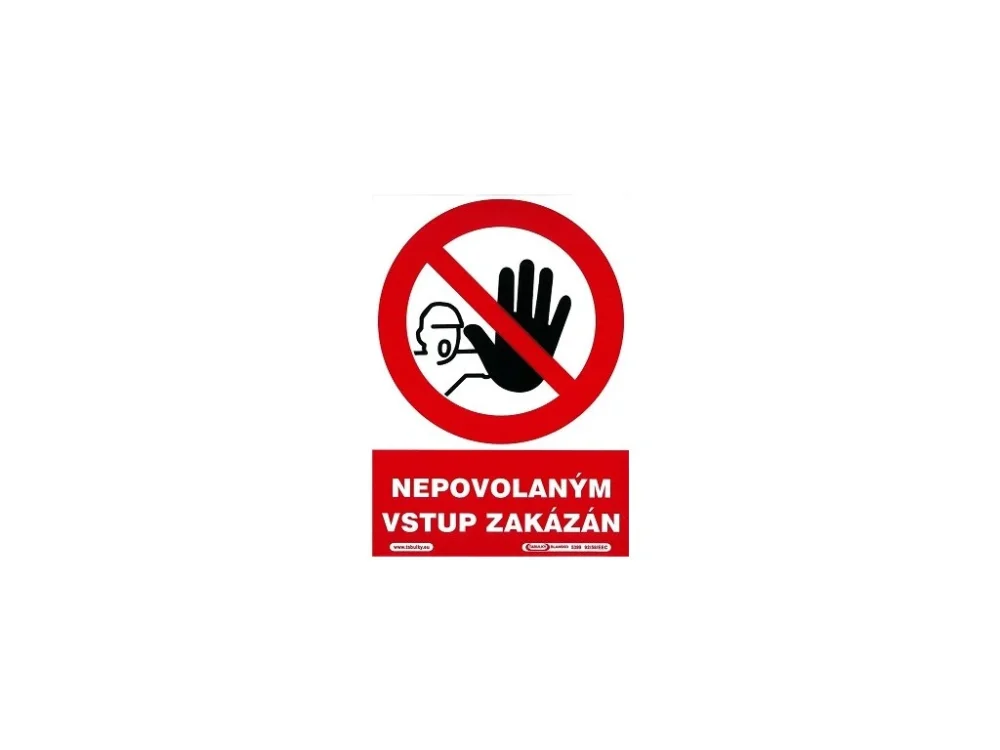 Nepovolaným vstup zákázán 210x297mm - samolepka Novinka