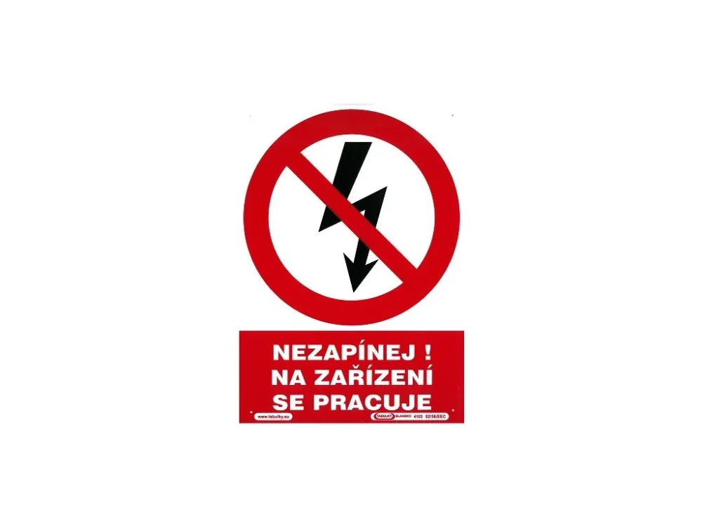 Expresní Doručení Nezapínej na zařízení se pracuje 210x297mm - plastová tabulka